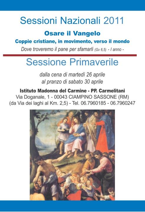 SESSIONE PRIMAVERILE 2011 - OSARE IL VANGELO - Coppie cristiane, in movimento, verso il mondo