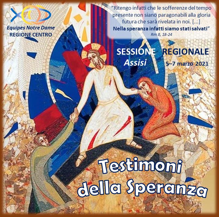 Riprogrammazione Sessione Regione Centro: “Testimoni della Speranza”