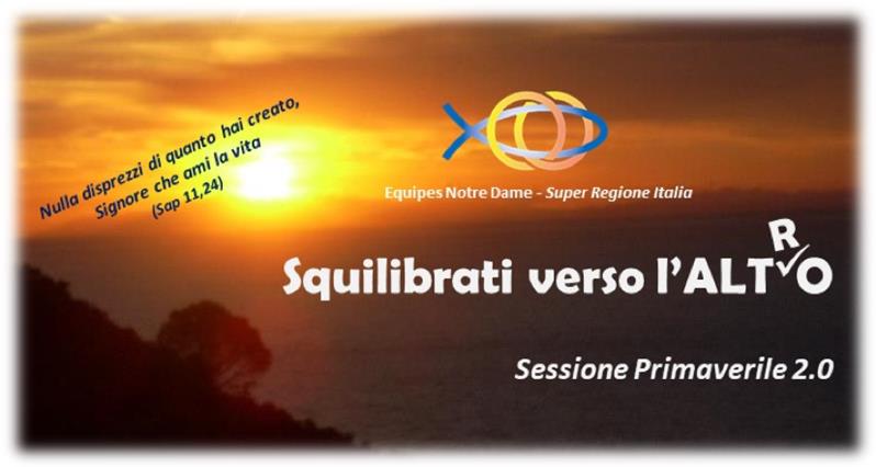 SESSIONE PRIMAVERILE 2.0 - SQUILIBRATI VERSO L