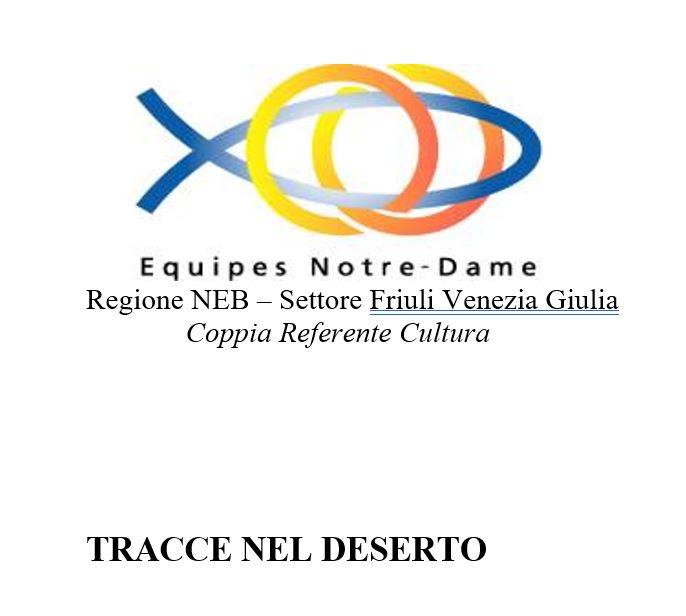 "TRACCE NEL DESERTO" Incontri in videoconferenza organizzata da Equipe Pordenone
