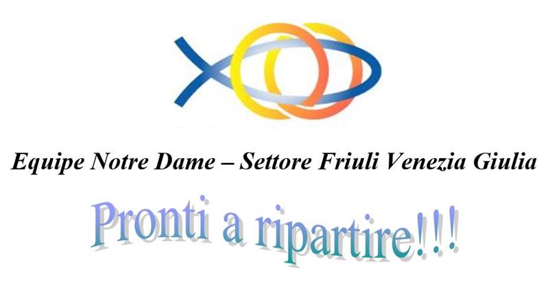 Settembre 2020 Settore Friuli Venezia Giulia: pronti a ripartire!