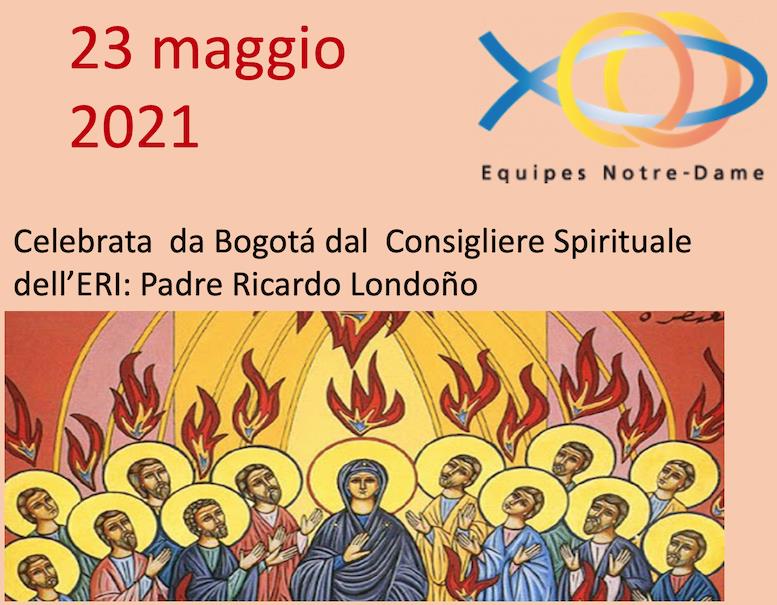 Messa di Pentecoste (23 maggio 2021 - ore 17:00) celebrata da Bogotà