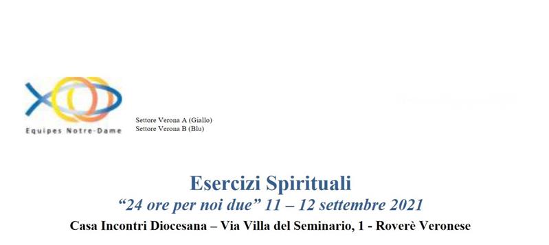11 – 12 settembre 2021: Esercizi Spirituali “24 ore per noi due”