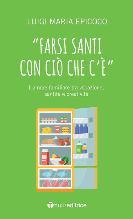 Farsi santi con ciò che c