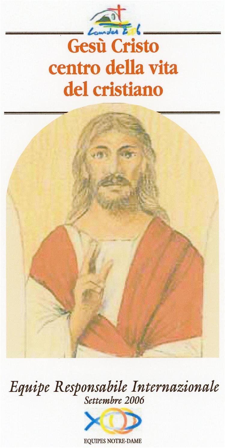 Gesù Cristo centro della vita del cristiano