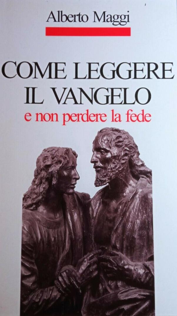 Come leggere il Vangelo... e non perdere la fede