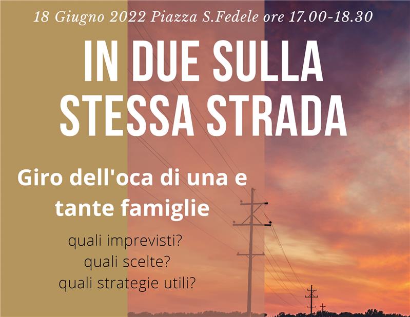 IN DUE SULLA STESSA STRADA