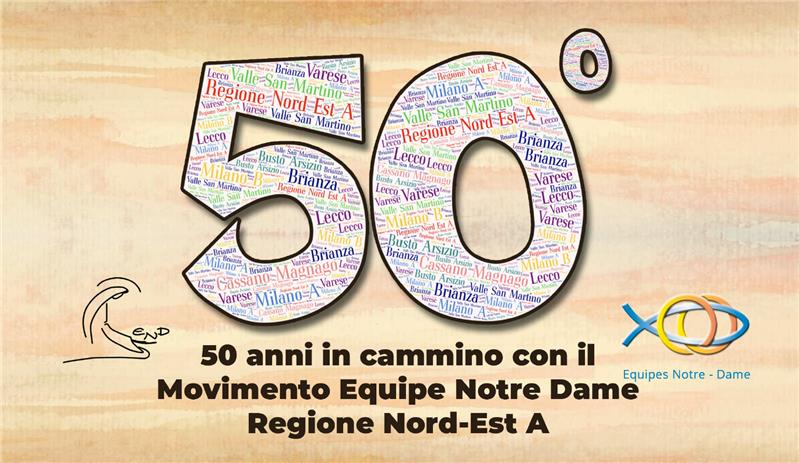 50 anni in cammino - Sabato 28 maggio 2022
