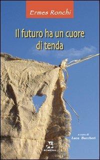 Il Futuro ha un Cuore di Tenda
