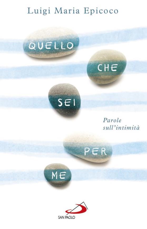 Quello che sei per me. Parole sull