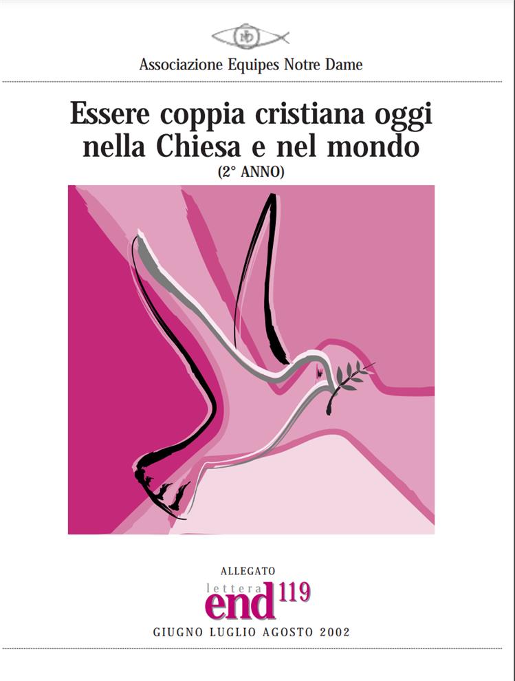 ESSERE COPPIA CRISTIANA OGGI NELLA CHIESA E NEL MONDO (secondo anno)
