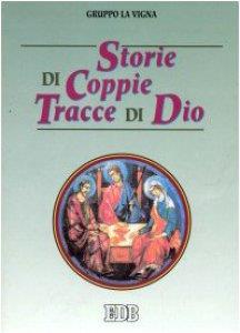 STORIE DI COPPIE, TRACCE DI DIO