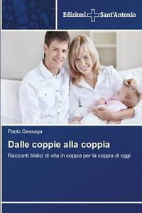 Dalle coppie alla coppia. Racconti biblici di vita in coppia per la coppia d’oggi.