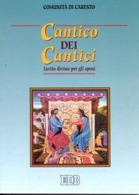 CANTICO DEI CANTICI - Lectio Divina per gli sposi