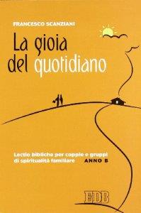 La gioia del quotidiano