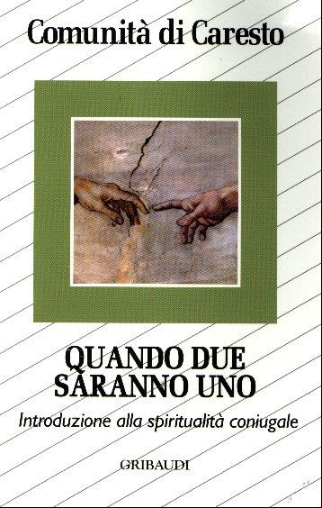 Quando due saranno uno