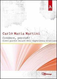 Credere perchè? Dieci parole chiave dell