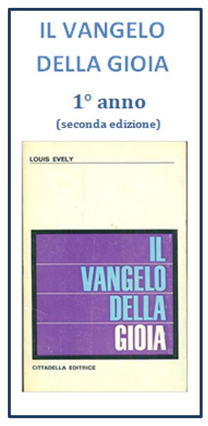 IL VANGELO DELLA GIOIA (primo anno)