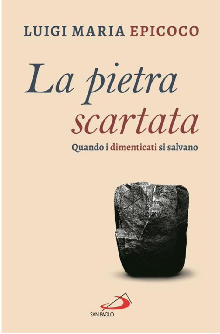 LA PIETRA SCARTATA - Quando i dimenticati si salvano