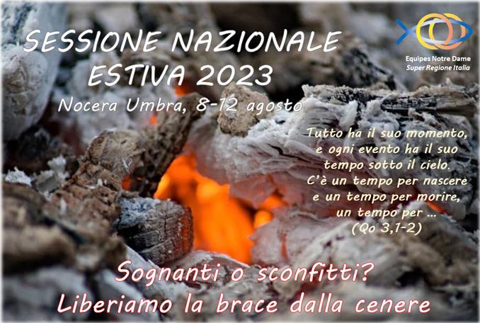 Sessione Estiva 2023 - Sognanti o sconfitti? Liberiamo la brace dalla cenere