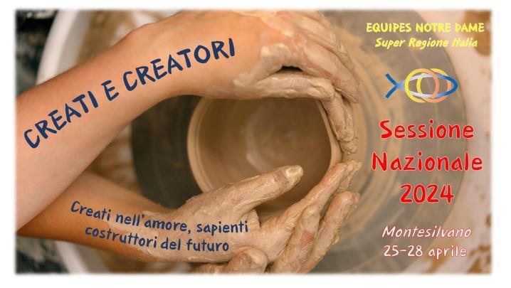 SESSIONE PRIMAVERILE 25-28 APRILE - CREATI E CREATORI - Creati nell’amore, sapienti costruttori del futuro