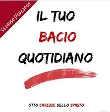 Il tuo bacio quotidiano