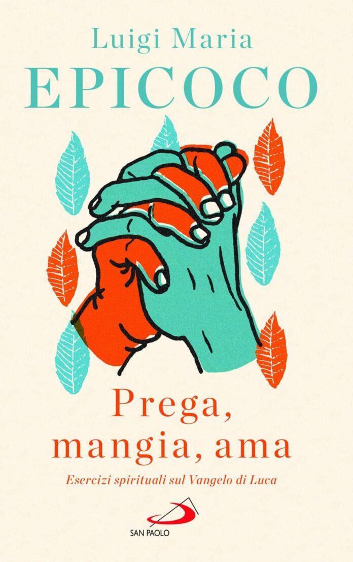 Prega, mangia , ama
