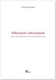 Nella parola e oltre la parola. Avvio alla preghiera dei salmi nello Sporito Santo