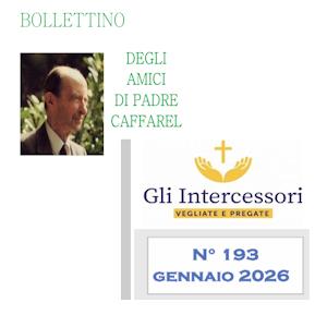 Pubblicati Lettera agli Intercessori e Bollettino Associazione P. Caffarel